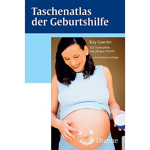 Taschenatlas der Geburtshilfe, Kay Goerke