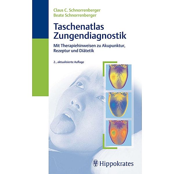 Taschenatlas der Zungendiagnostik, Claus C. Schnorrenberger, Beate Schnorrenberger