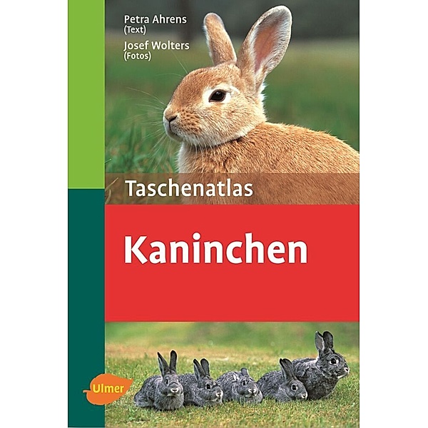 Taschenatlas Kaninchen, Petra Ahrens, Josef Wolters