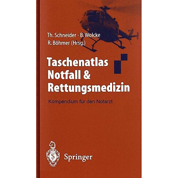 Taschenatlas Notfall & Rettungsmedizin