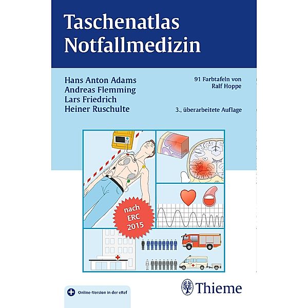 Taschenatlas Notfallmedizin, Hans Anton Adams, Andreas Flemming, Lars Friedrich, Heiner Ruschulte