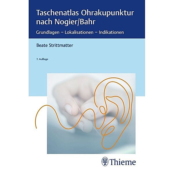 Taschenatlas Ohrakupunktur nach Nogier/Bahr, Beate Strittmatter