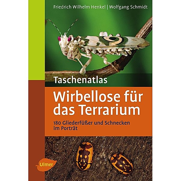Taschenatlas Wirbellose für das Terrarium / Taschenatlanten, Friedrich Wilhelm Henkel, Wolfgang Schmidt