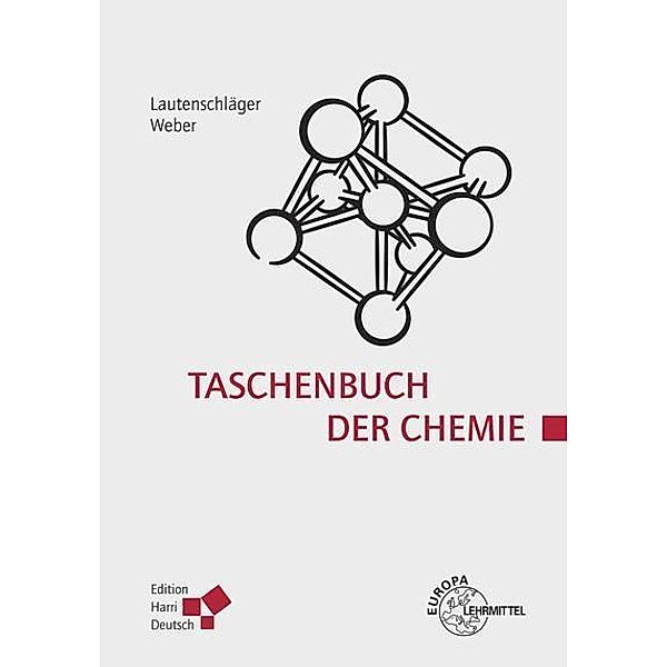 Taschenbuch der Chemie, Karl-Heinz Lautenschläger, Wolfgang Weber
