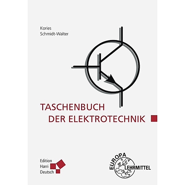 Taschenbuch der Elektrotechnik, Ralf Rüdiger Kories, Heinz Schmidt-Walter