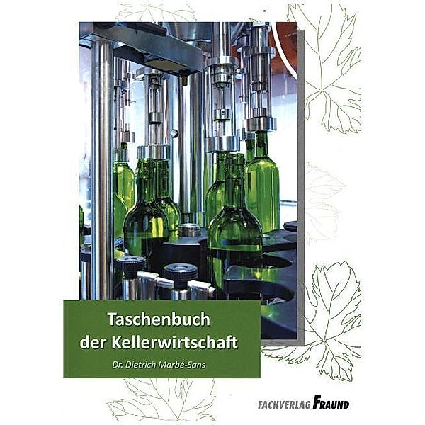 Taschenbuch der Kellerwirtschaft, Dietrich Marbé-Sans