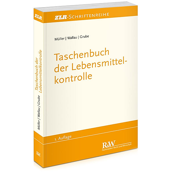 Taschenbuch der Lebensmittelkontrolle, Martin Müller, Rochus Wallau, Markus Grube