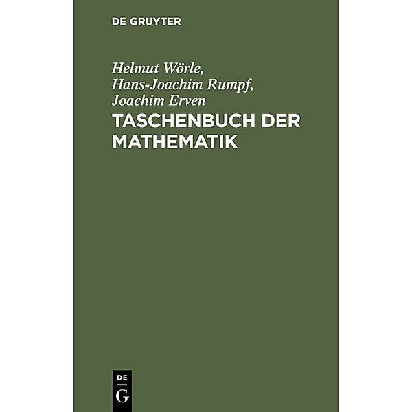 Taschenbuch der Mathematik, Helmut Wörle, Hans-Joachim Rumpf, Joachim Erven