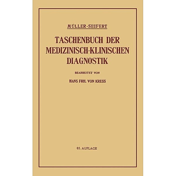Taschenbuch der Medizinisch-Klinischen Diagnostik, Friedrich Müller, Hans Frh. von Kress, Otto Seifert