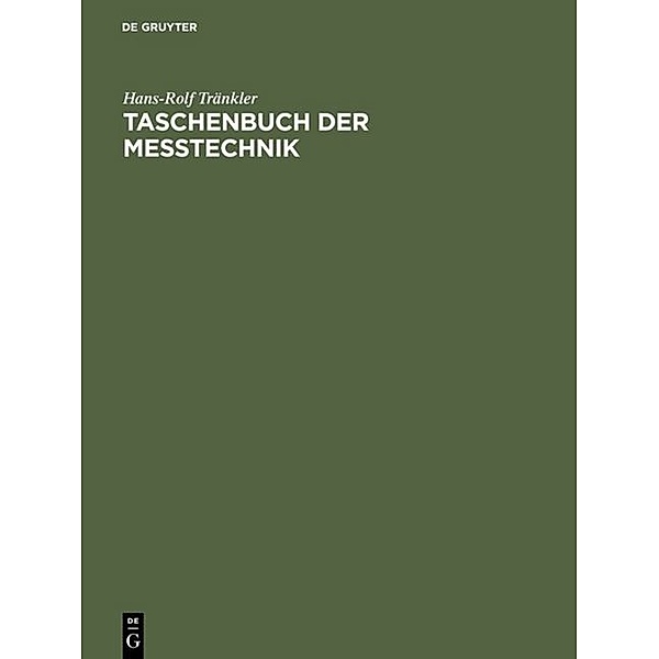 Taschenbuch der Meßtechnik mit Schwerpunkt Sensortechnik, Hans-Rolf Tränkler