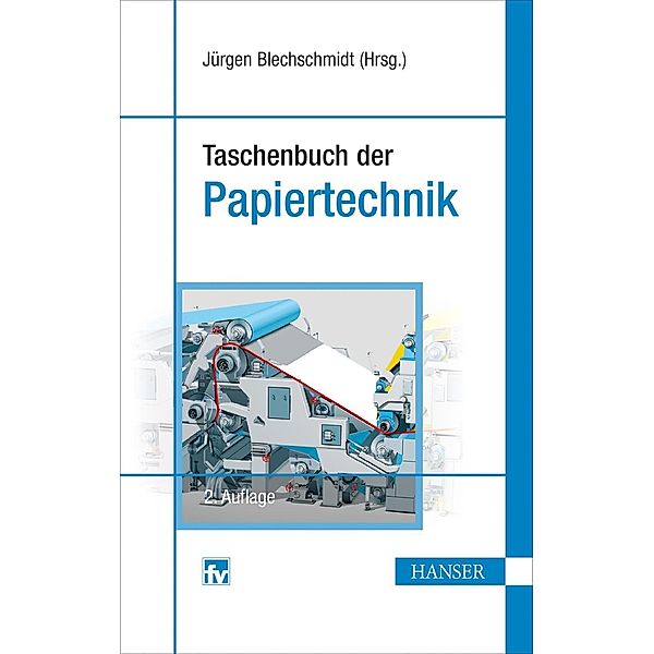 Taschenbuch der Papiertechnik, Jürgen Blechschmidt