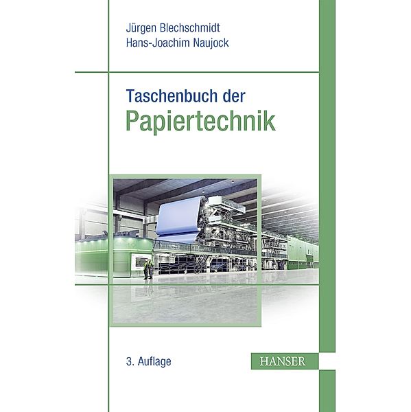 Taschenbuch der Papiertechnik, Christian Bäurich, Herbert Holik, Holger Jung, Johannes Kappen, Stephan Kleemann, Hans-Joachim Naujock, Hans-Jürgen Öller, Irene Pollex, Daniela Pracht, Franka Rochner, Reinhard Sangl, Jürgen Blechschmidt, Peter Svenka, Renke Wilken, Helga Zollner-Croll, Olav Dau, Eduard Davydenko, Eberhard Dobschall, Klaus Fischer, Thoralf Gliese, Sabine Heinemann, Kurt Hiller