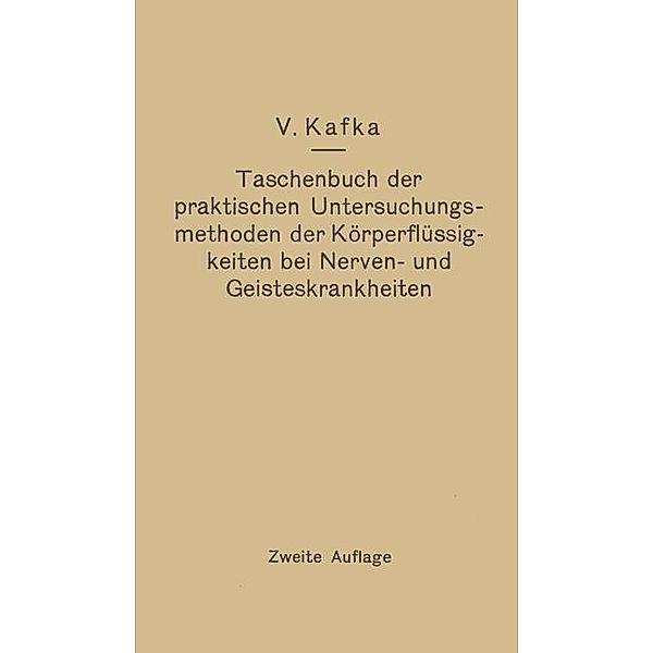 Taschenbuch der praktischen Untersuchungsmethoden der Körperflüssigkeiten bei Nerven- und Geisteskrankheiten, Viktor Kafka