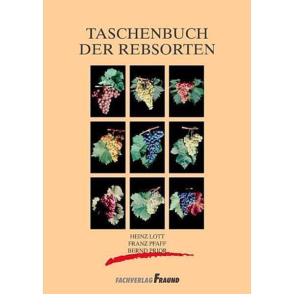 Taschenbuch der Rebsorten, Heinz Lott, Franz Pfaff, Bernd Prior