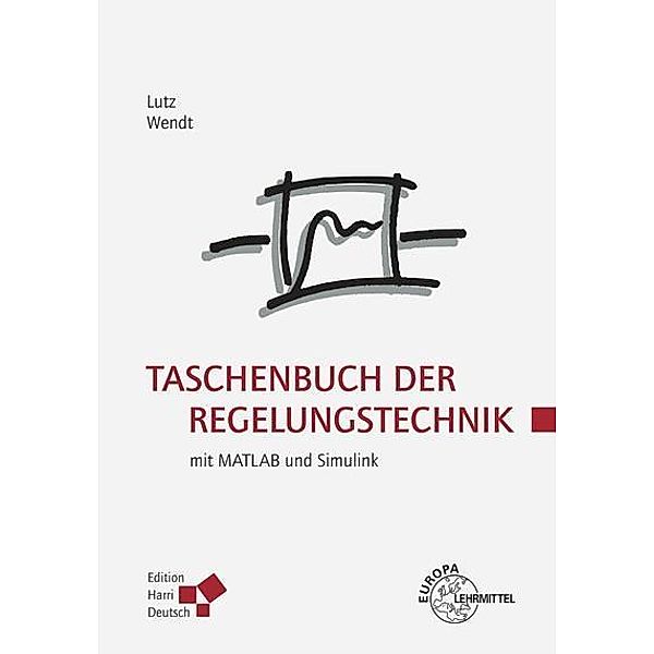 Taschenbuch der Regelungstechnik, Holger Lutz, Wolfgang Wendt