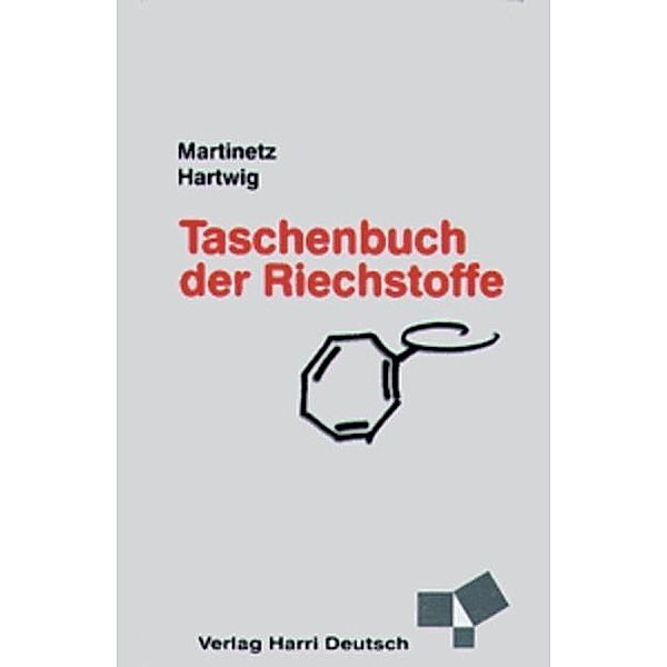 Taschenbuch der Riechstoffe, Roland Hartwig, Dieter Martinetz