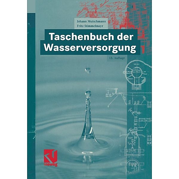 Taschenbuch der Wasserversorgung, Johann Mutschmann, Fritz Stimmelmayr
