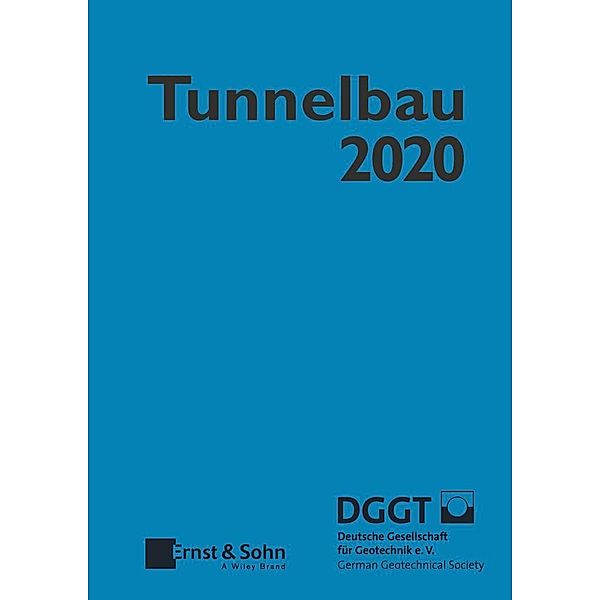 Taschenbuch für den Tunnelbau 2020 / Taschenbuch Tunnelbau