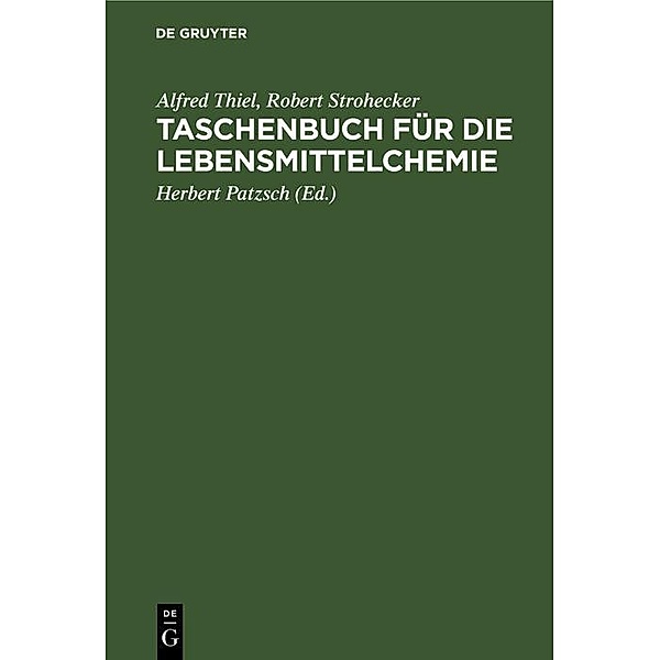 Taschenbuch für die Lebensmittelchemie, Alfred Thiel, Robert Strohecker