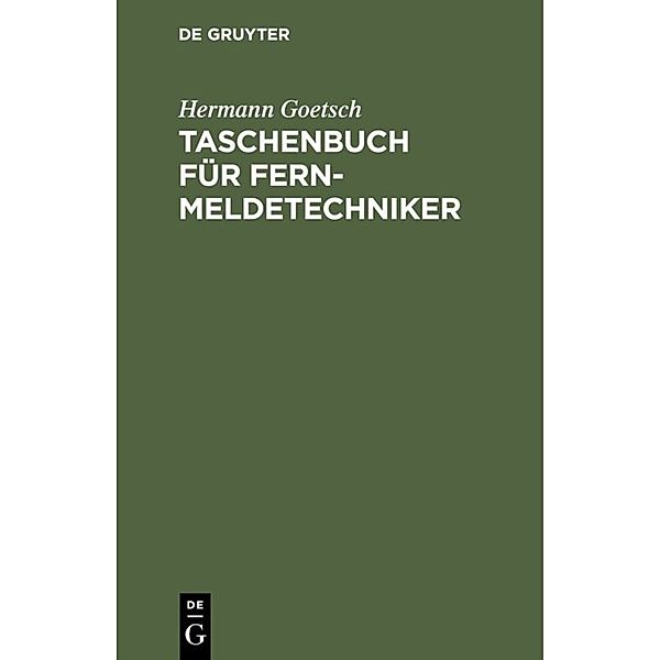 Taschenbuch für Fernmeldetechniker, Hermann Goetsch