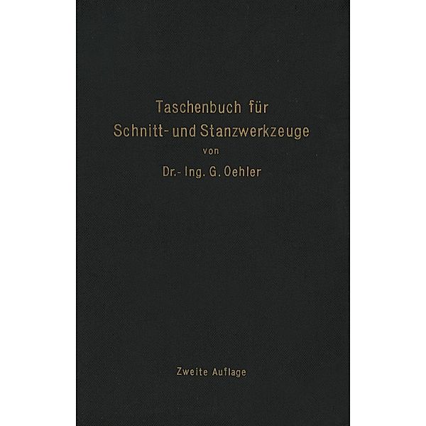 Taschenbuch für Schnitt- und Stanzwerkzeuge, G. Oehler