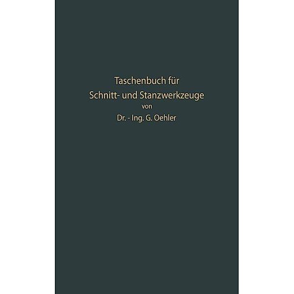 Taschenbuch für Schnitt- und Stanzwerkzeuge und dafür bewährte Böhler-Werkzeugstähle, Gerhard W. Oehler