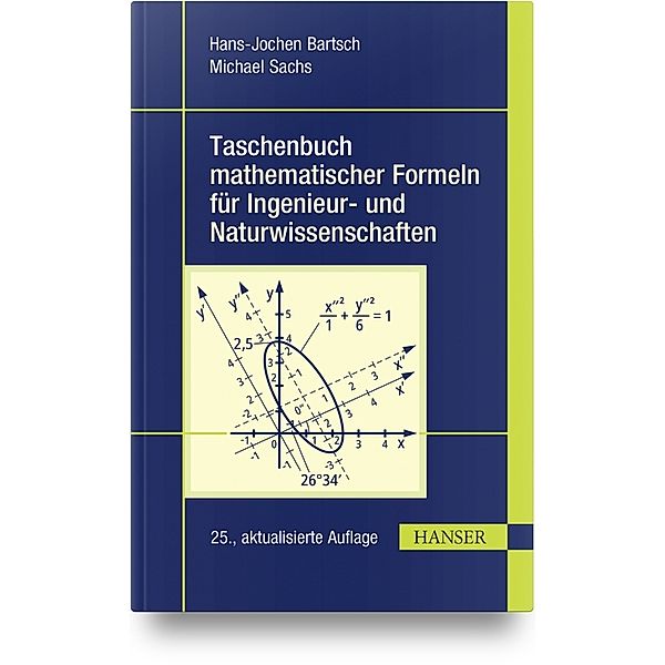 Taschenbuch mathematischer Formeln für Ingenieur- und Naturwissenschaften, Hans-Jochen Bartsch, Michael Sachs