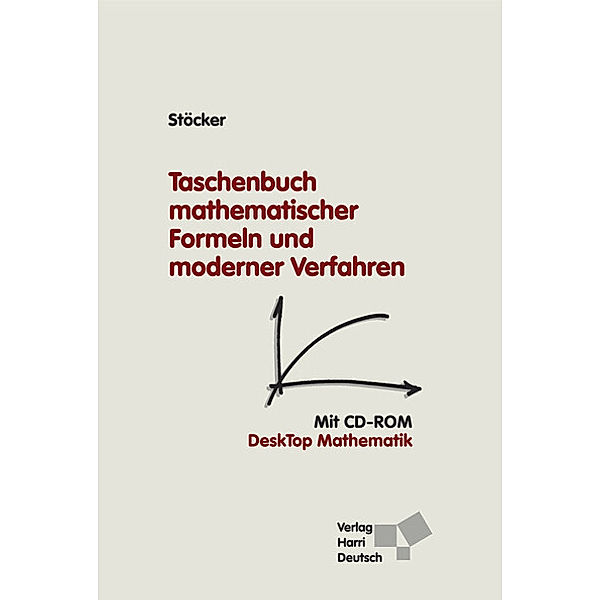 Taschenbuch mathematischer Formeln und moderner Verfahren, m. CD-ROM, Horst Stöcker