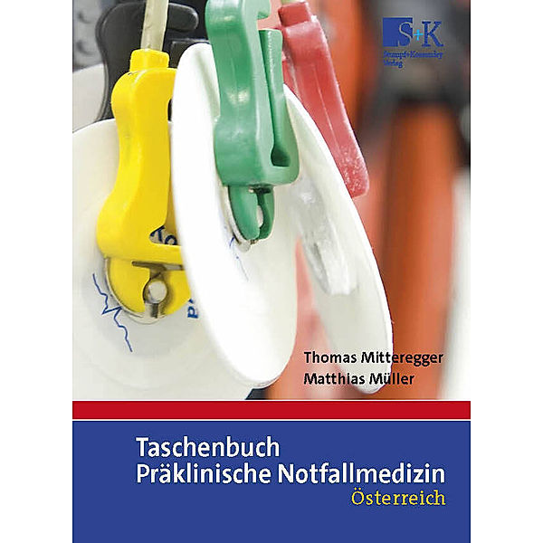 Taschenbuch Präklinische Notfallmedizin, Thomas Mitteregger, Matthias Müller