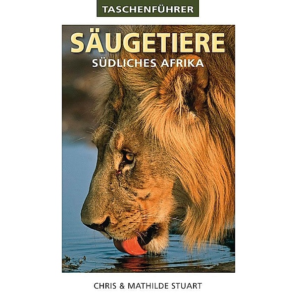 Taschenführer: Säugetiere Südliches Afrika, Chris Stuart