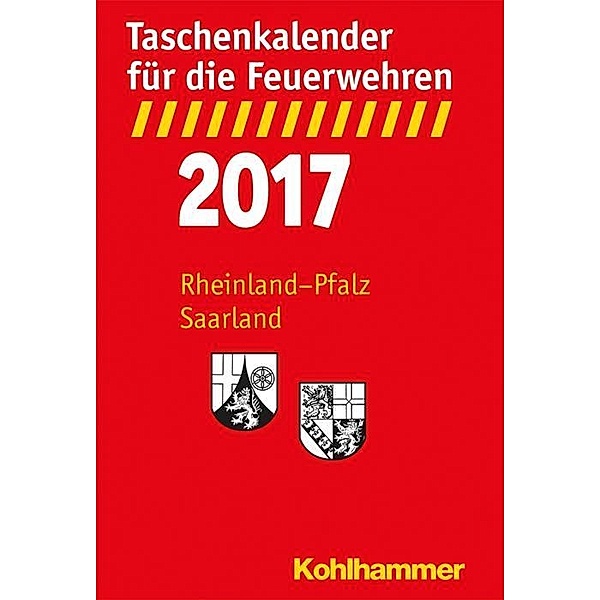 Taschenkalender für die Feuerwehren 2017, Rheinland-Pfalz, Saarland