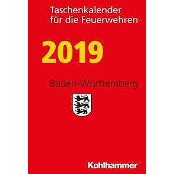 Taschenkalender für die Feuerwehren 2019, Baden-Württemberg, Gerd Zimmermann, Rosa Vogt, Daniel Waidelich