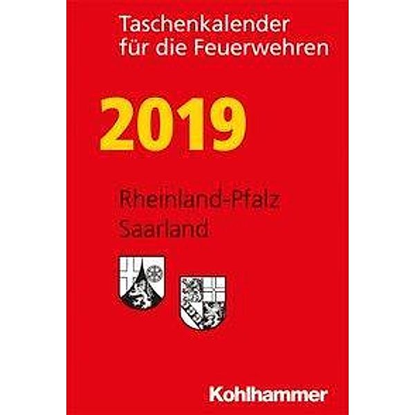 Taschenkalender für die Feuerwehren 2019, Rheinland-Pfalz, Saarland, Michael Klein, Jörg Schiffler, Daniel Waidelich