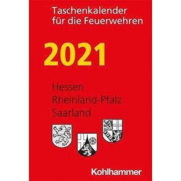 Taschenkalender für die Feuerwehren 2021, Hessen, Rheinland-Pfalz, Saarland, Andreas Hermann Karsten