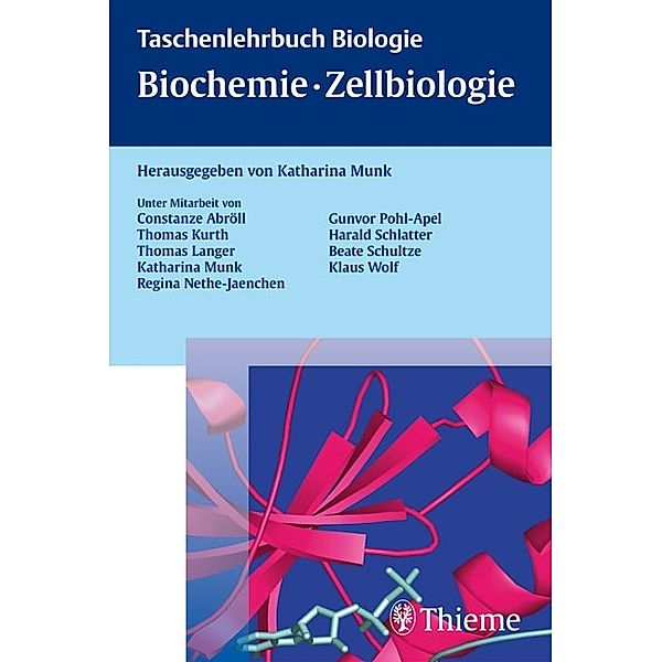 Taschenlehrbuch Biologie: Biochemie - Zellbiologie / Taschenlehrbuch Biologie, Katharina Munk