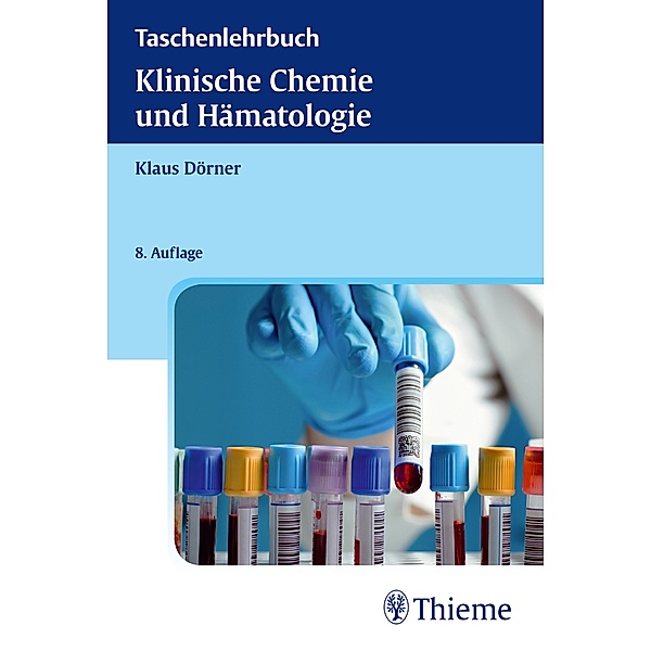 Taschenlehrbuch Klinische Chemie und Hämatologie, Klaus Dörner