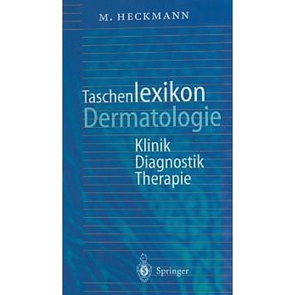 Taschenlexikon Dermatologie, Marc Heckmann