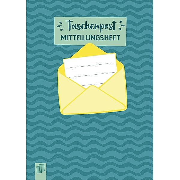 Taschenpost - Mitteilungsheft für den Dialog mit den Eltern, Redaktionsteam Verlag an der Ruhr