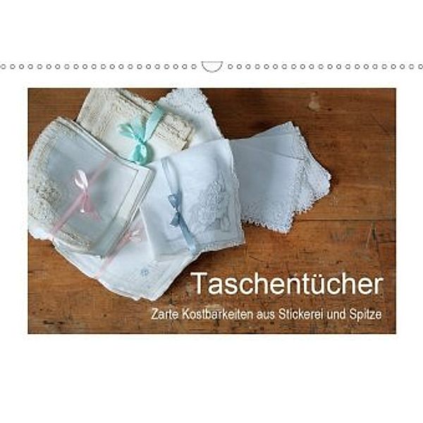 Taschentücher - zarte Kostbarkeiten aus Stickerei und Spitze (Wandkalender 2020 DIN A3 quer), Friederike Take