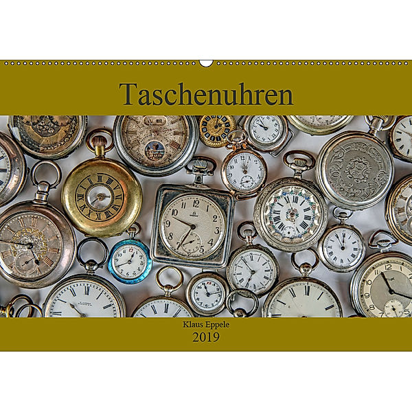 Taschenuhren (Wandkalender 2019 DIN A2 quer), Klaus Eppele