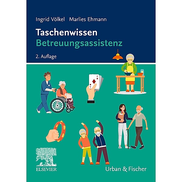 Taschenwissen Betreuungsassistenz / Taschenwissen (Urban&Fischer), Ingrid Völkel, Marlies Ehmann