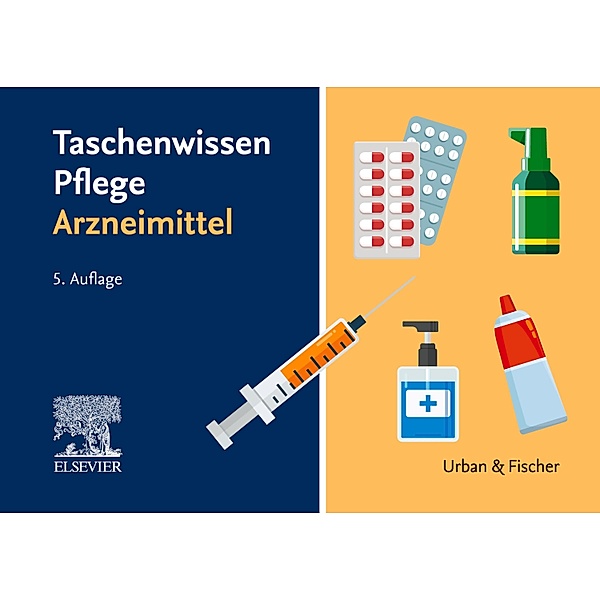 Taschenwissen Pflege Arzneimittel / Taschenwissen (Urban&Fischer)