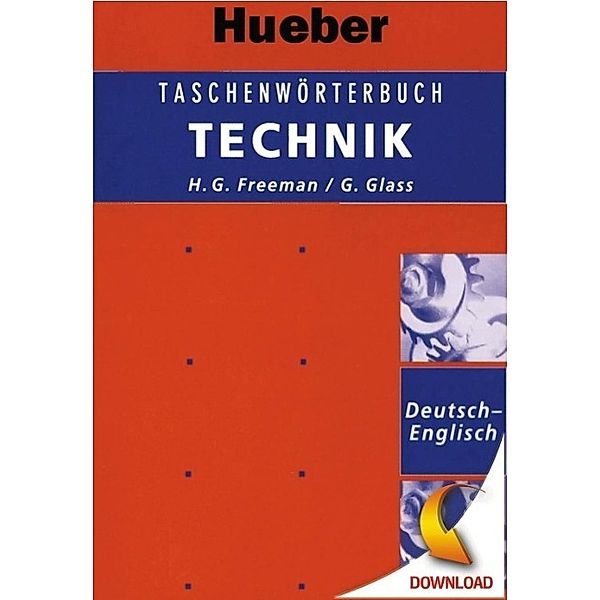 Taschenwörterbuch Technik Deutsch-Englisch, Henry G. Freeman, Günter Glass