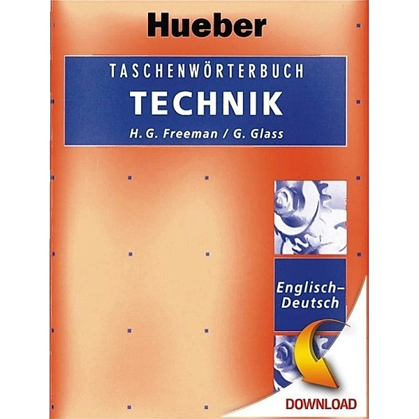 Taschenwörterbuch Technik Englisch-Deutsch, Henry G. Freeman, Günter Glass