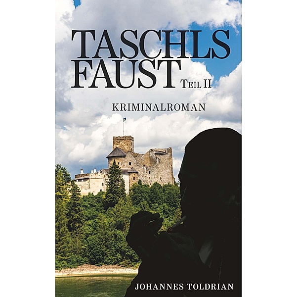 Taschls Faust - Teil II, Johannes Toldrian