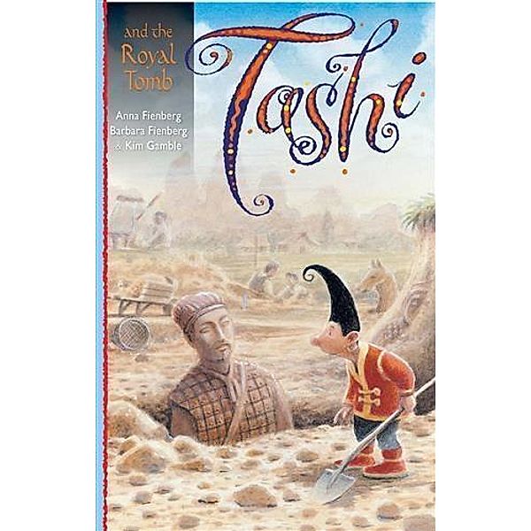 Tashi and the Royal Tomb, Anna Fienberg