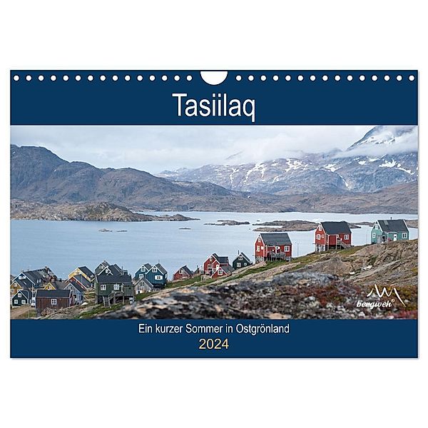 Tasiilaq - Ein kurzer Sommer in Ostgrönland (Wandkalender 2024 DIN A4 quer), CALVENDO Monatskalender, Barbara Esser