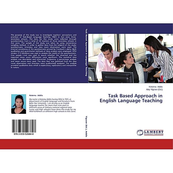 Task Based Approach in English Language Teaching, Ketema Addis