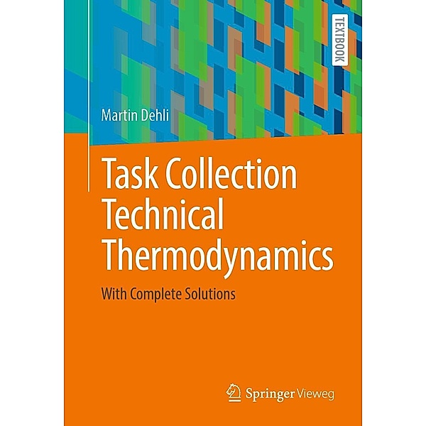 Task Collection Technical Thermodynamics, Martin Dehli