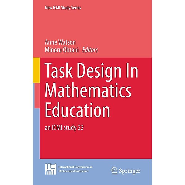 Task Design In Mathematics Education / New ICMI Study Series